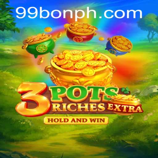 Exploring the Exciting World of 3potsExtra with 99BON