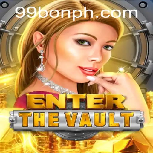 EntertheVault: Unlock Thrills with the Secret Code 99BON