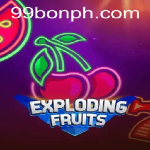 ExplodingFruits: A Thrilling Adventure with 99BON