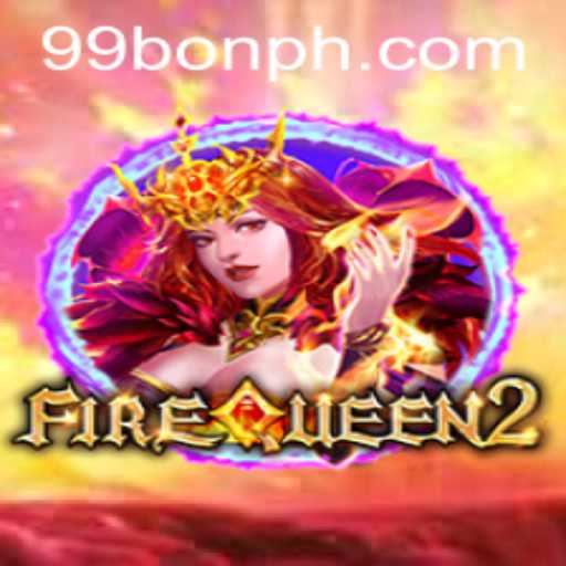 Unveiling FireQueen2: A Thrilling Adventure with the 99BON Bonus Code