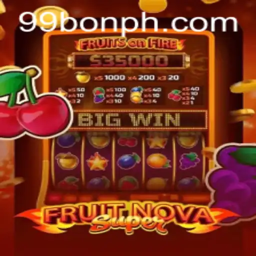 Embark on a Juicy Adventure with FruitNovaSuper and Unlock Exclusive Bonuses with 99BON