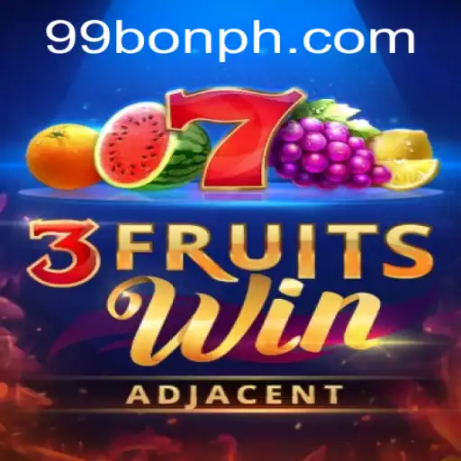 Experience the Thrills of 3FruitsWin with 99BON