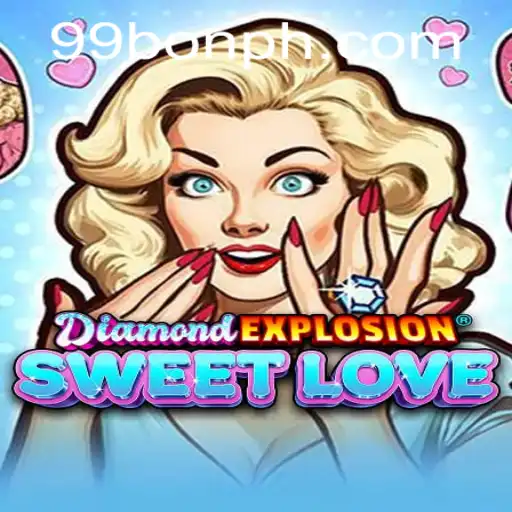 Discover the Enchanting World of DiamondExplosionSweetLove with 99BON
