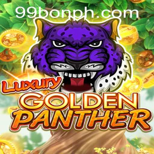 Unveiling the Thrilling World of LUXURYGOLDENPANTHER: A Unique Gaming Experience With 99BON