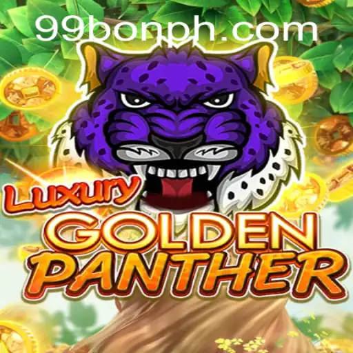 Unveiling the Thrilling World of LUXURYGOLDENPANTHER: A Unique Gaming Experience With 99BON