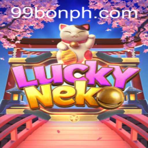 LuckyNeko: The Ultimate Gaming Experience with 99BON