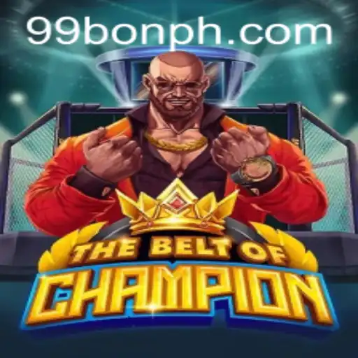 TheBeltOfChampion: Unveiling the Thrilling New Adventure with 99BON