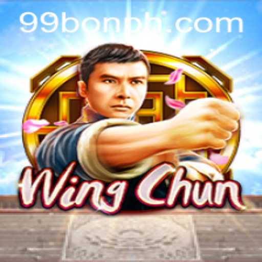 Discover the Art of WingChun: An Innovative Game Experience Enriched by 99BON